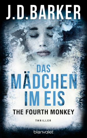 [Sam Porter 02] • The fourth Monkey - Das Mädchen im Eis